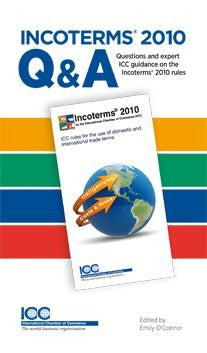 Incoterms 2010 Q & A questions and expert guidance on Incoterms 2010 E-kirja
